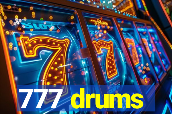 777 drums